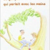 Le Garçon qui parlait avec les mains